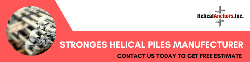 helical pier manufacturing