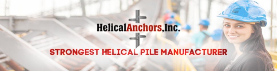 Helical Pile Manufacturer