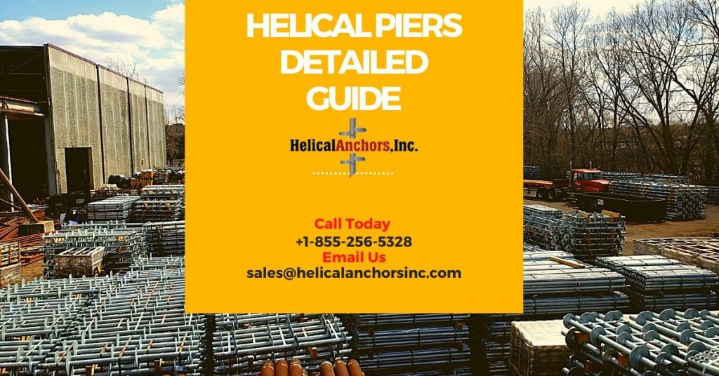 Helical Piers Detailed Guide