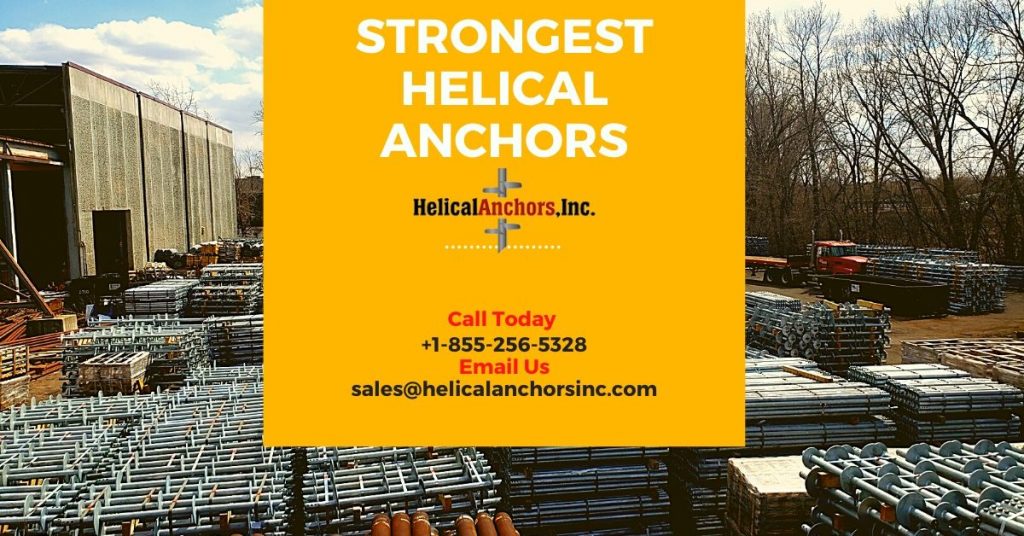 strongest Helical anchors